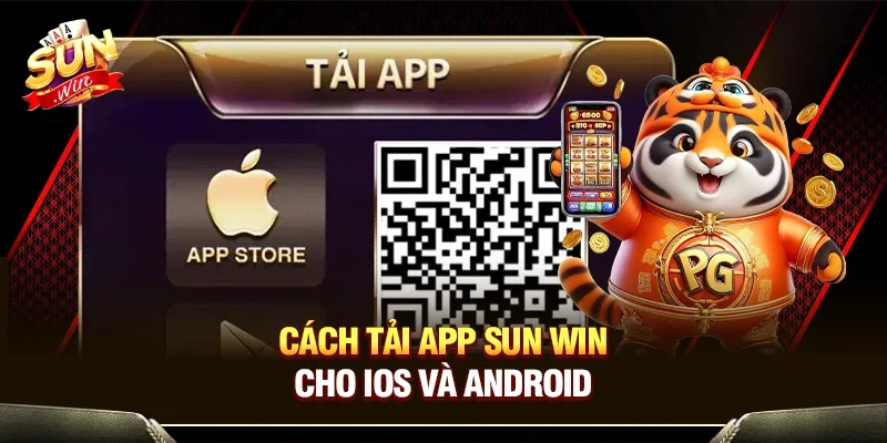 Cách tải app Sun Win cho ios và androi